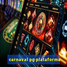 carnaval pg plataforma